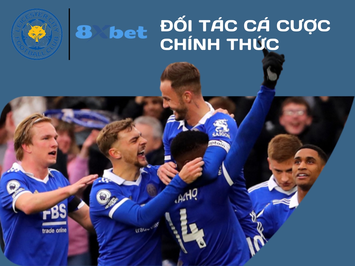 8xbet là đối tác cá cược chính thức của clb leicester city 3 8xbet là đối tác cá cược chính thức của clb leicester city