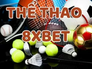 thể thao 8xbet - cách chơi cá cược chi tiết