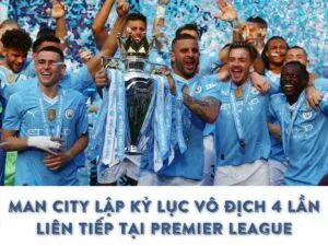 man city vô địch ngoại hạng anh 4 lần liên tiếp