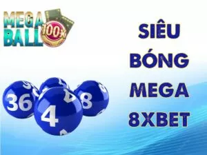 hướng dẫn cách chơi siêu bóng mega 8xbet