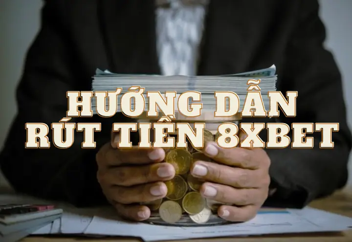 Minh họa checklist rút tiền 8XBET